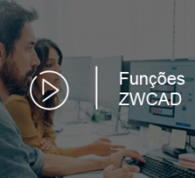 Vídeo – Funções do ZWCAD