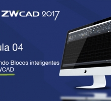 Curso ZWCAD 2017 Aula 04/05 – Inserindo Blocos