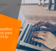 Veja quais requisitos recomendados para rodar o SketchUp