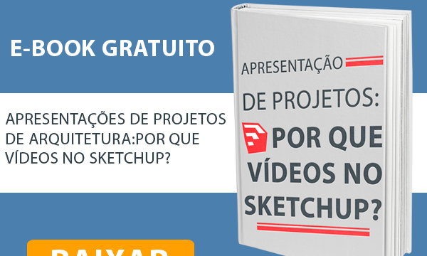 Guia completo GRATUITO sobre apresentações em vídeos no SketchUp