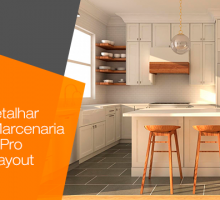 Veja como detalhar projetos de marcenaria no SketchUp Pro utilizando o Layout