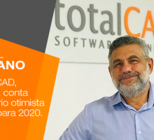 O CEO da totalCAD, Augusto Silva, conta sobre o cenário otimista do mercado para 2020.