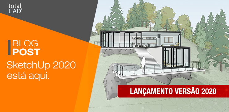 Capa do post: SketchUp 2020 está aqui