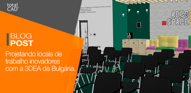 Capa do post: Projetando locais de trabalho inovadores com a 3DEA da Bulgária