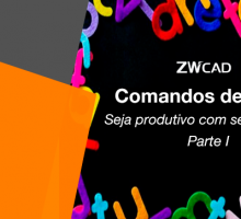 Comandos ZWCAD: Parte I