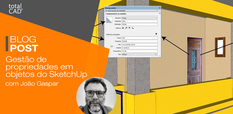 Capa do post: Gestão de propriedades em objetos do SketchUp.