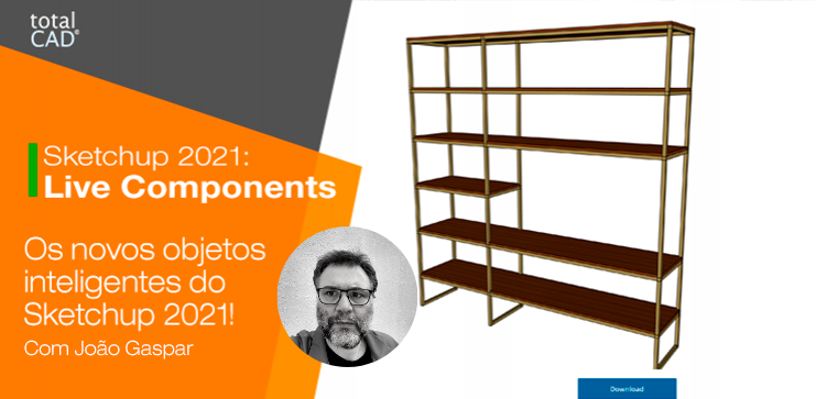 Capa do post: Live components: os novos objetos inteligentes do SketchUp 2021!