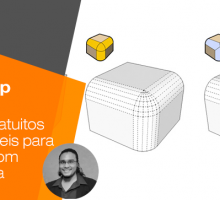 5 Plugins gratuitos indispensáveis para Sketchup