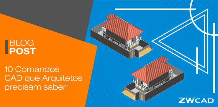 Capa do post: 10 Comandos CAD que os arquitetos precisam dominar (Parte 1)