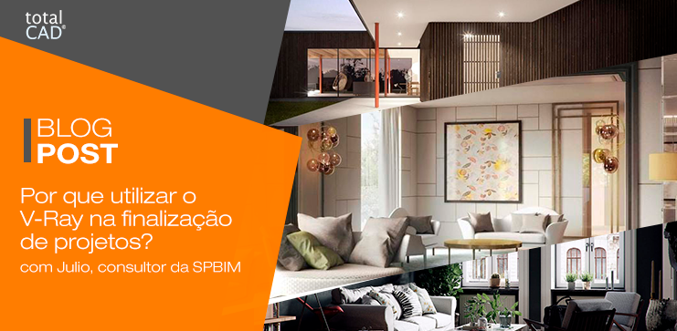 Capa do post: Por que utilizar o V-Ray?