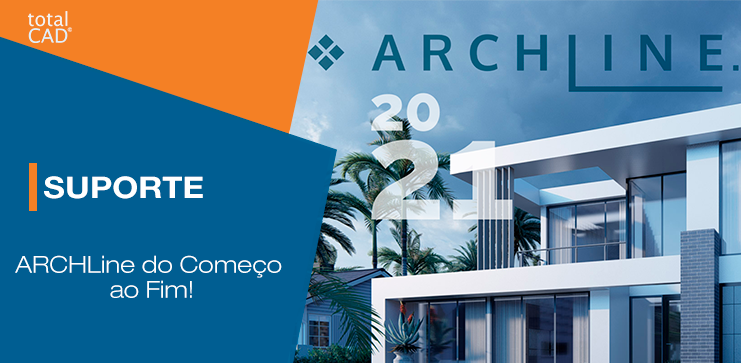 Capa do post: ARCHLine do começo ao fim!