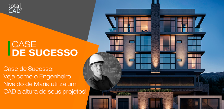 Capa do post: Case de Sucesso: Veja como o Engenheiro Nivaldo de Maria Utiliza um CAD à Altura de Seus Projetos!