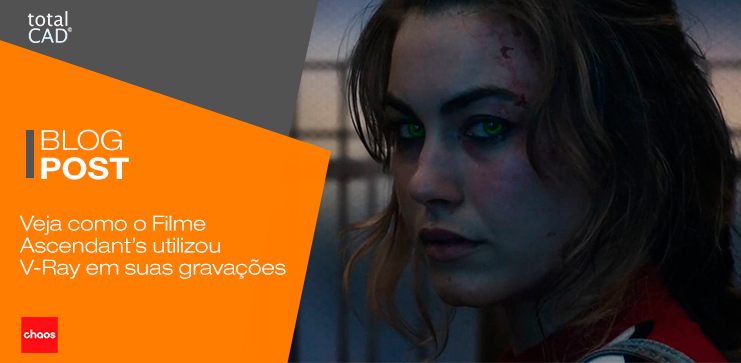 Capa do post: Veja como o Filme Ascendant’s utilizou V-Ray em suas gravações