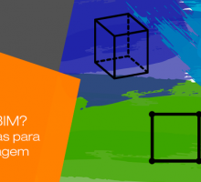 Modelagem 2D, 3D ou BIM?