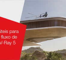 11 truques úteis para otimizar seu fluxo de trabalho no V-Ray 5 para Rhino