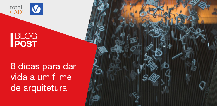 Capa do post: 8 dicas para dar vida a um filme de arquitetura