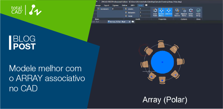 Capa do post: Modele melhor com o ARRAY associativo no CAD