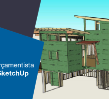 Porque seu orçamentista deveria usar SketchUp
