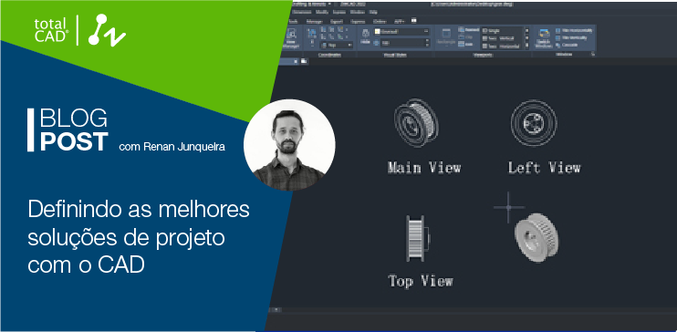 Capa do post: Definindo as melhores soluções de projeto com CAD