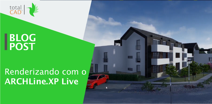 Capa do post: Renderizando com o ARCHLine.XP Live