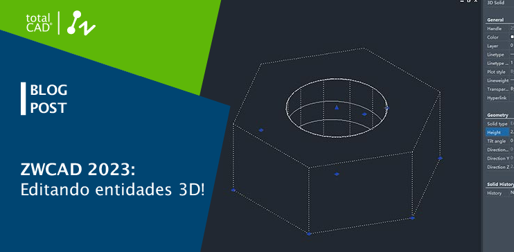 Capa do post: ZWCAD 2023: Editando entidades 3D