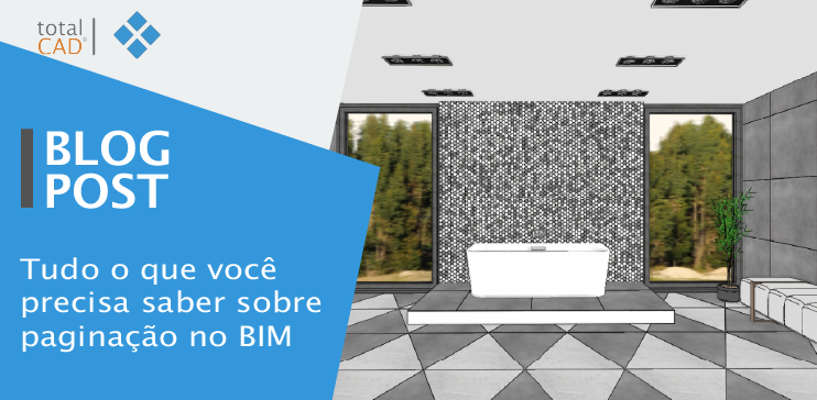 Capa do post: Tudo o que você precisa saber sobre paginação de piso no BIM