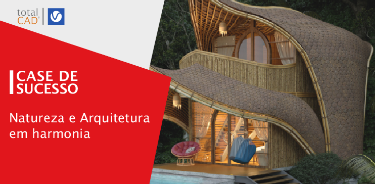 Capa do post: Case de Sucesso: Natureza e Arquitetura em Harmonia