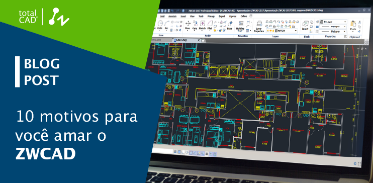 Capa do post: 10 motivos para você amar o ZWCAD
