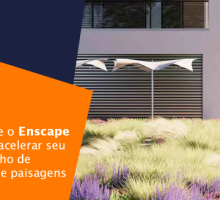 6 maneiras que o Enscape pode ajudar a acelerar seu fluxo de trabalho de renderização de paisagem