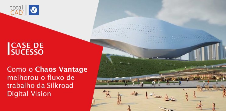 Capa do post: Case de Sucesso: Como o Chaos Vantage melhorou o fluxo de trabalho da Silkroad Digital Vision