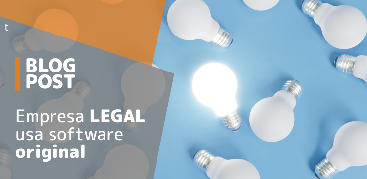 Capa do post: Empresa Legal Usa Software Original!