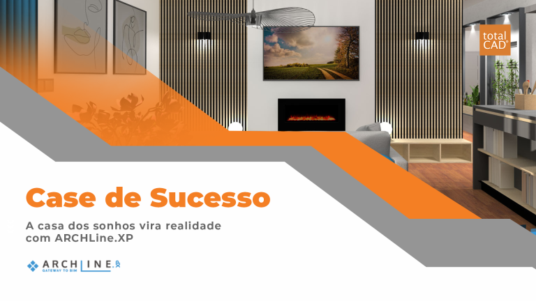 Capa do post: Case de Sucesso: A casa dos sonhos ganha vida com ARCHLine