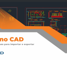 PDF no CAD: Dicas e truques para importar e exportar