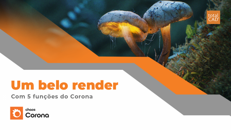Capa do post: Corona: 5 funções para uma bela renderização