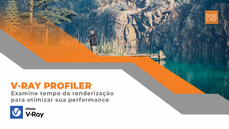 Capa do post: Otimize sua performance com V-Ray Profiler