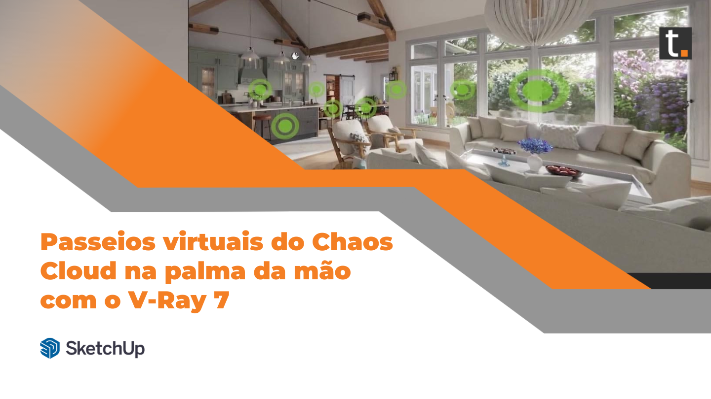 Passeios virtuais do Chaos Cloud na palma da mão com o V-Ray 7