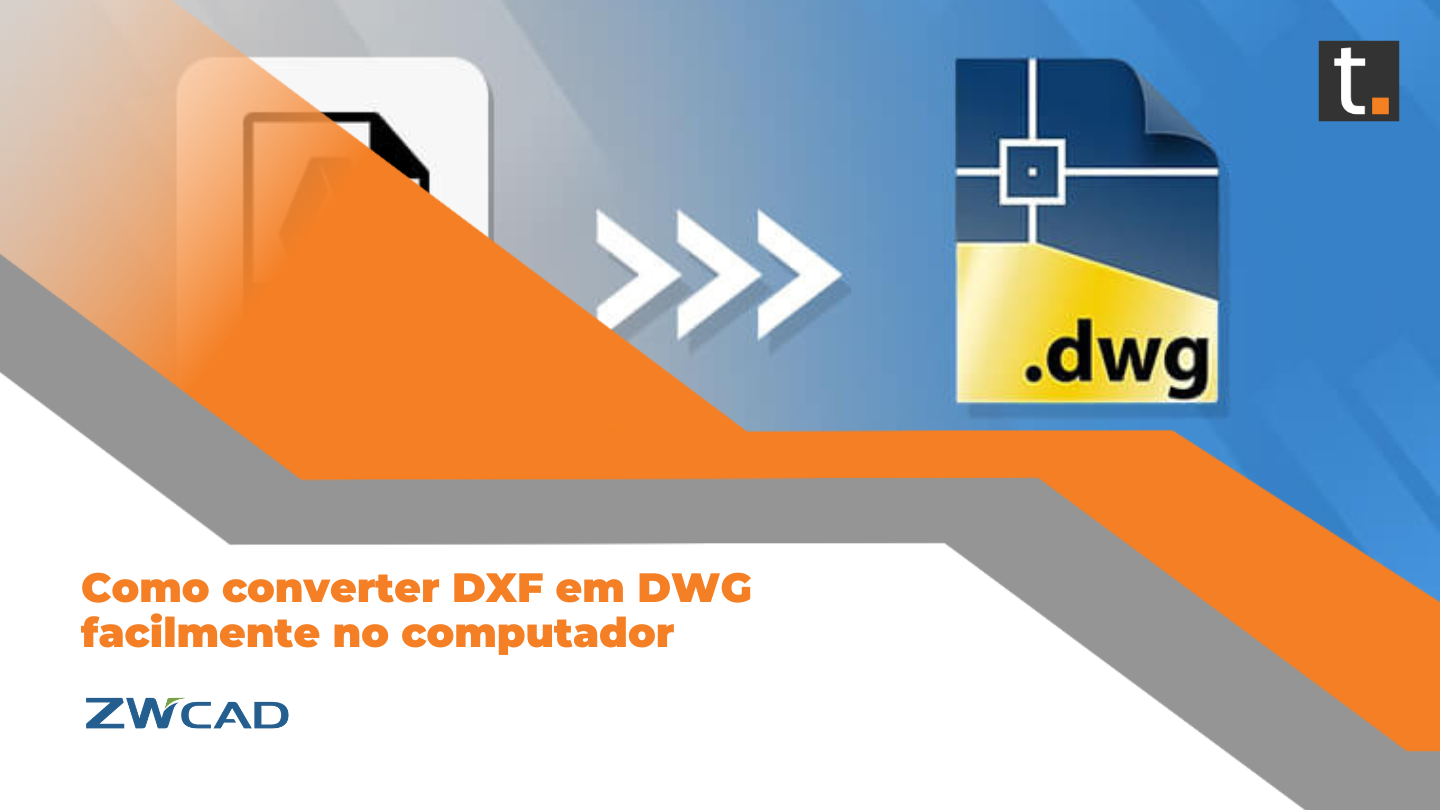 Como converter DXF em DWG facilmente no computador
