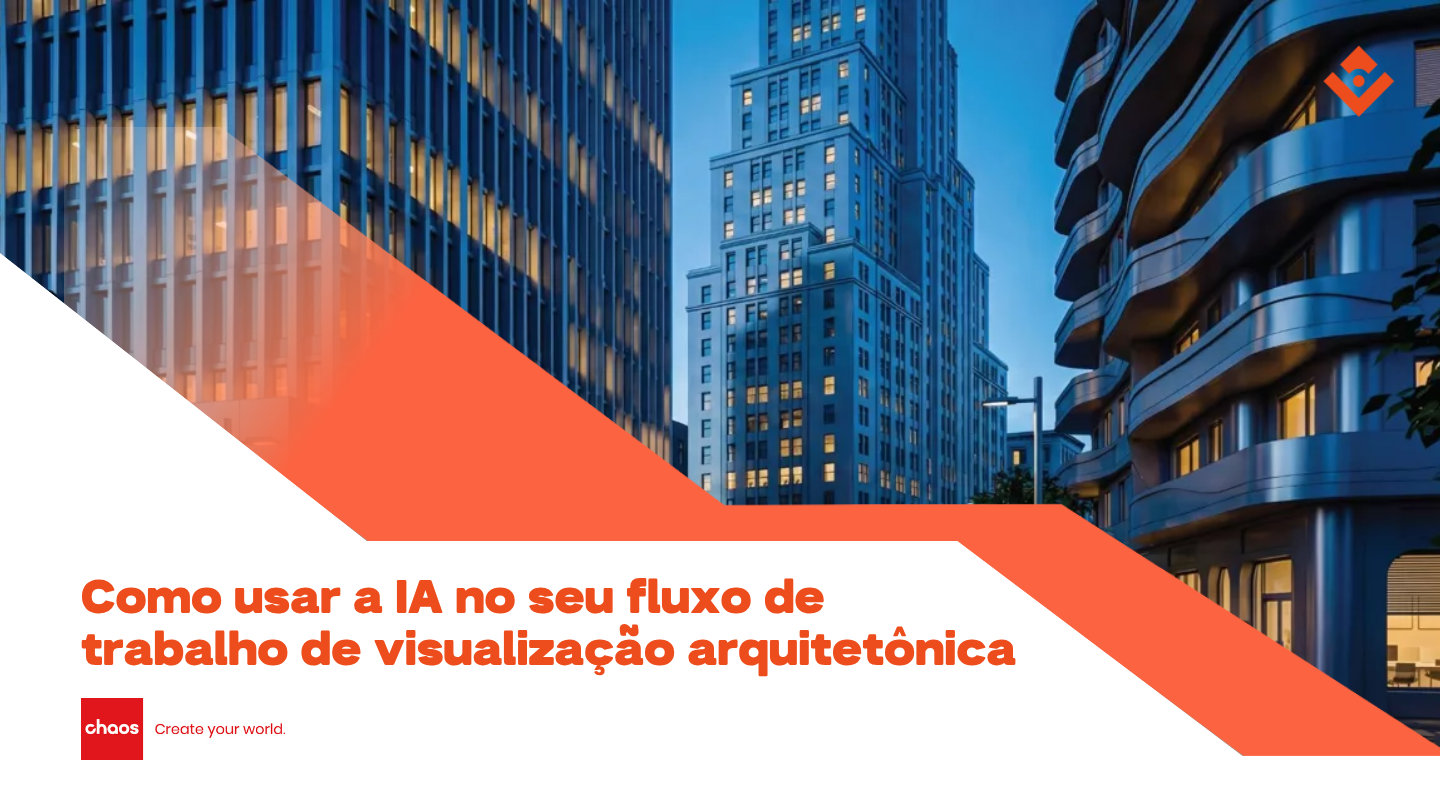Como usar a IA no seu fluxo de trabalho de visualização arquitetônica