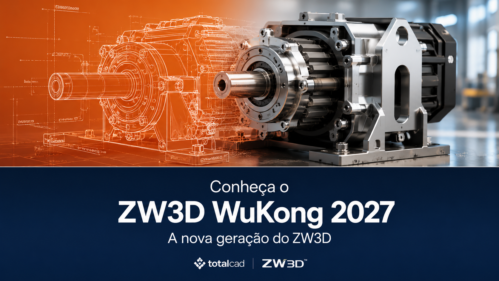 ZW3D WuKong 2027: conheça a nova geração do ZW3D